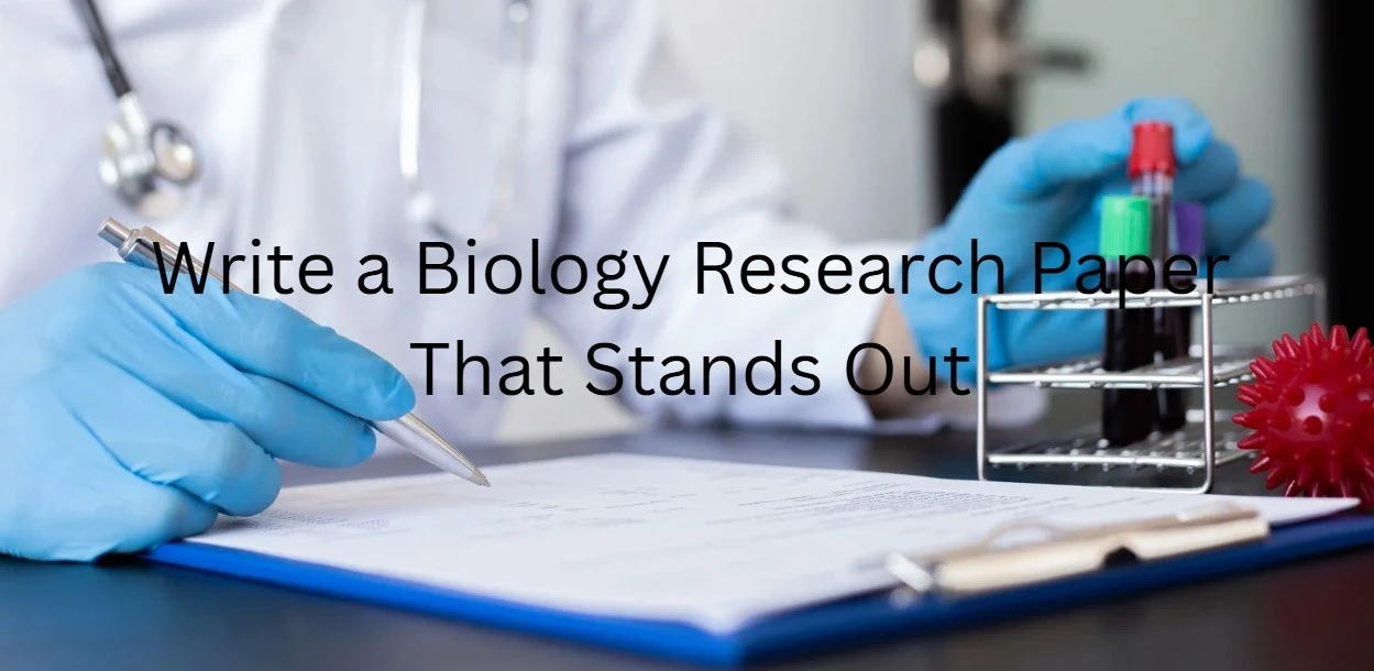 How to Write a Biology Research Paper: Tips and Topics