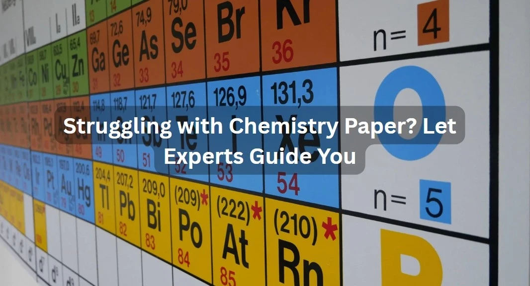 Need Help with Chemistry Research Paper? Start Here